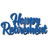 Statement - Happy Retirement - Medium Blue - Style A - Yard Card