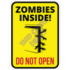 Statement - Zombies Inside Do Not Open - Style A - Yard Card