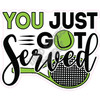 Statement - Tennis You Just Got Served - Style A - Yard Card