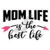 Statement - Mom Life is the best life
