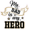 Statement - My Dad is my Hero