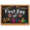 First Day of 6th Grade - Style A - Yard Card