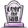 Over the Hill Grave - Style D - Yard Card