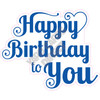 Happy Birthday to You - Blue - Style B - Yard Card
