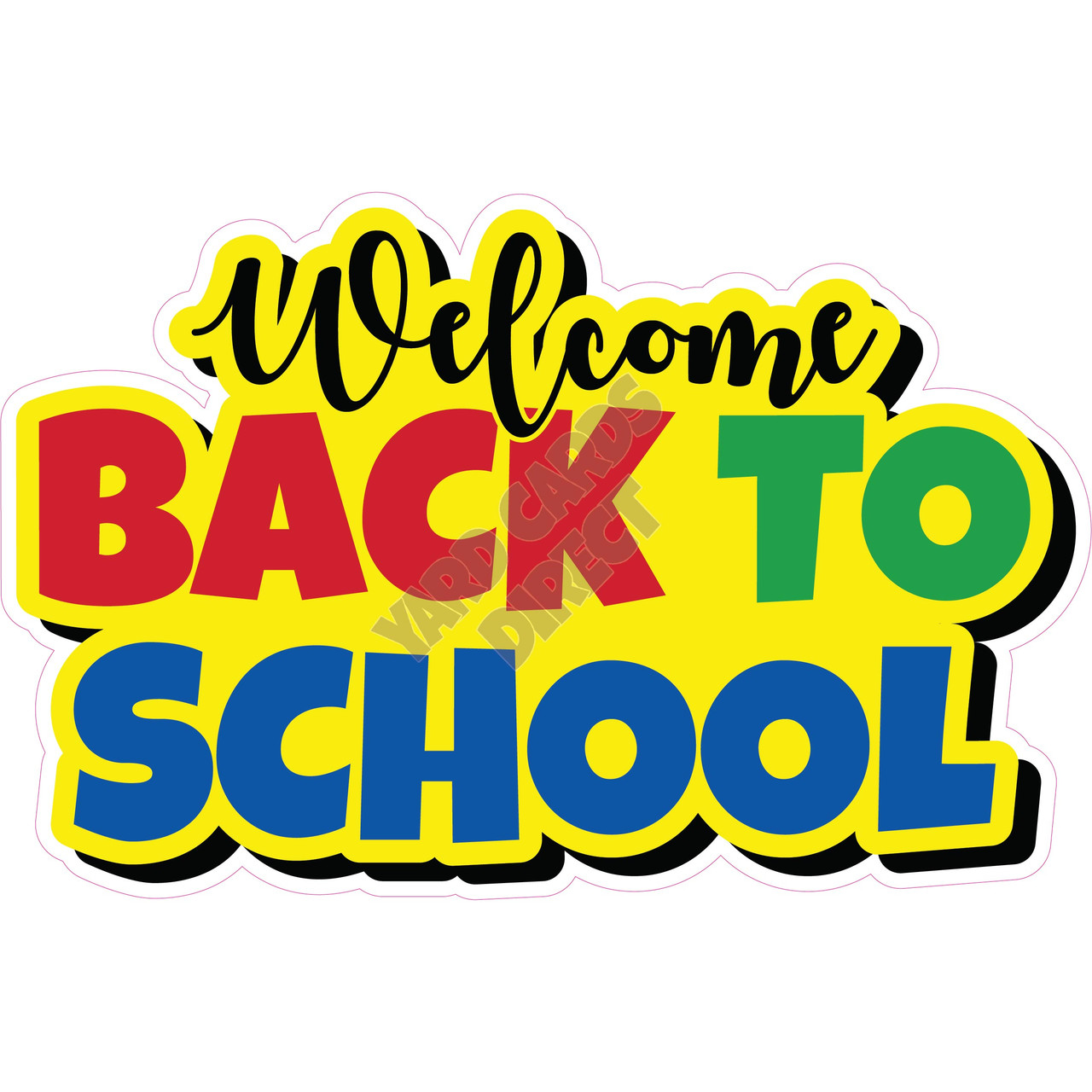 Statement - Welcome Back To School - Style A - Yard Card - Yard Cards ...