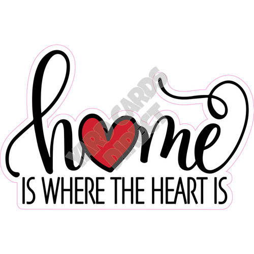 Statement - Home Is Where The Heart Is - Style A - Yard Card
