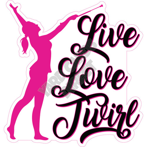 Statement - Live, Love, Twirl - Hot Pink - Style A - Yard Card