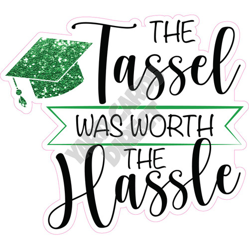 Statement - The Tassel Was Worth The Hassle - Chunky Glitter Medium Green - Style A - Yard Card