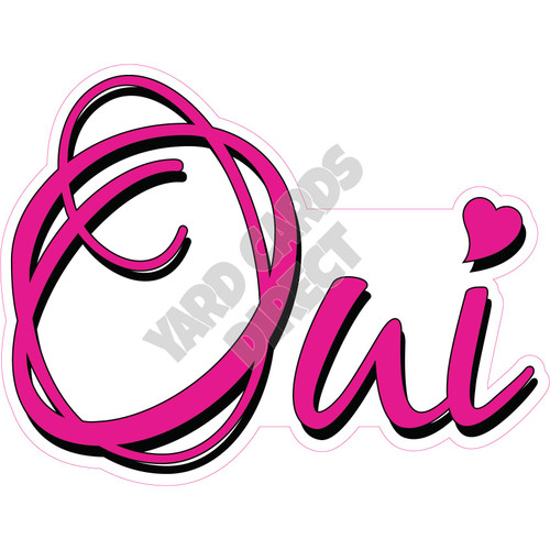 Statement - Oui - Hot Pink - Style A - Yard Card