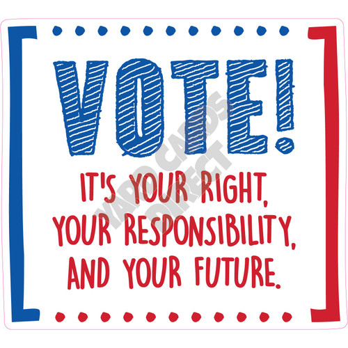 Statement - Vote Its Your Right - Style A - Yard Card