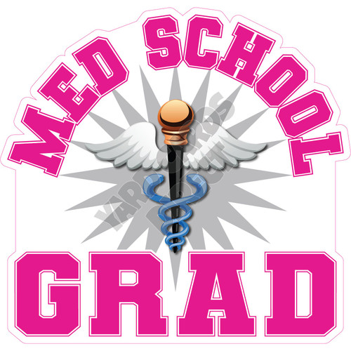 Med School Grad - Hot Pink - Style A - Yard Card