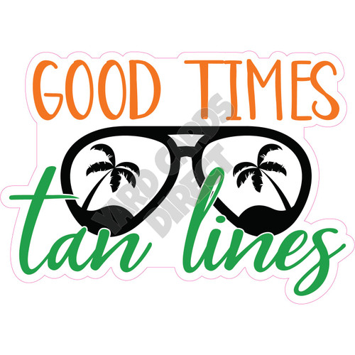 Statement - Good Times Tan Lines - Yard Cards Direct, LLC