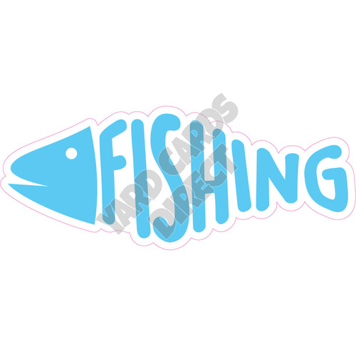 Statement - Fishing - Light Blue - Style A - Yard Card