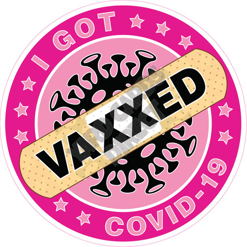 Statement - I Got Vaxxed Covid-19 - Style B - Yard Card