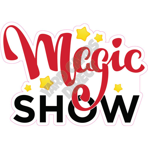 Statement - Magic Show - Style A - Yard Card
