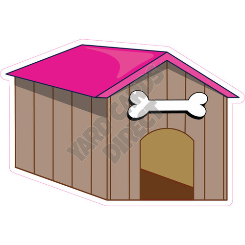 Dog House - Hot Pink - Style A - Yard Card