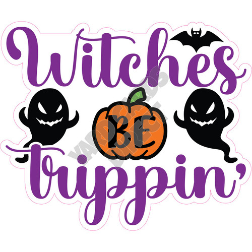 Statement - Witches Be Trippin - Style A - Yard Card