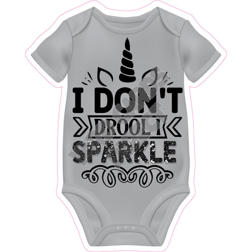 Baby Onesie Statement - I Don't Drool I Sparkle - Style A - Yard Card