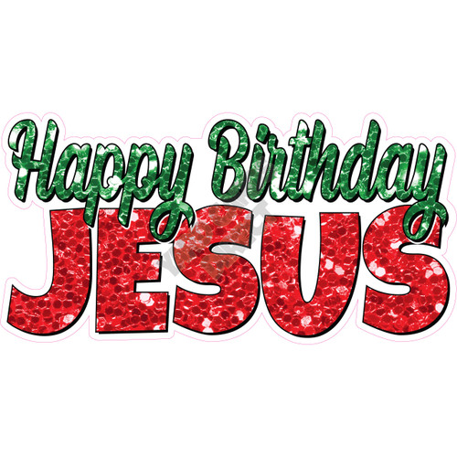 Statement - Happy Birthday Jesus - Chunky Glitter - Style A - Yard Card
