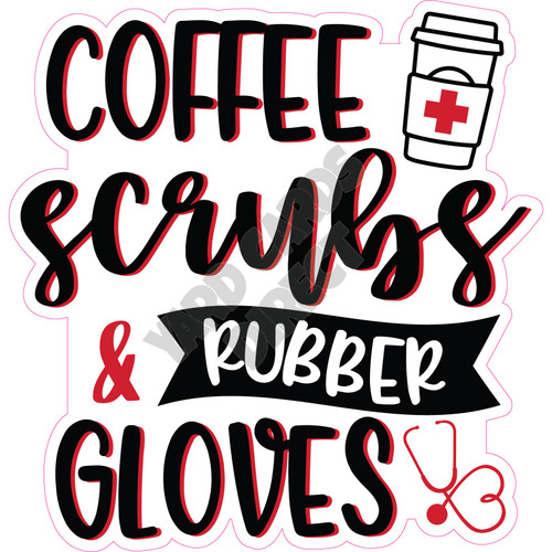 Coffee, Scrubs, and Rubber Gloves - Style A - Yard Card