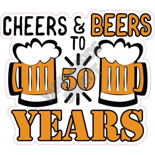 Cheers & Beers to 50 Years - Style A - Yard Card