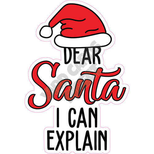 Statement - Dear Santa, I can Explain - Style A - Yard Card