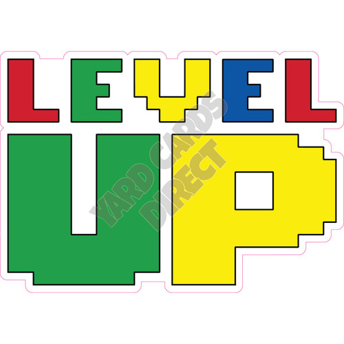 Statement - Level Up - Style A - Yard Card