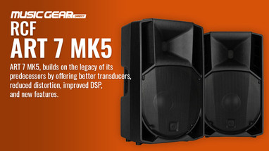 The New RCF ART 7 MK5 Series The New RCF ART 7 MK5 Series