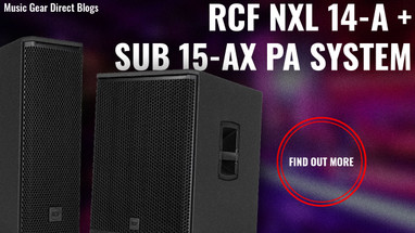 Is This The Best Portable Touring Grade PA? – RCF NXL 14-A and Sub 15-AX Is This The Best Portable Touring Grade PA? – RCF NXL 14-A and Sub 15-AX