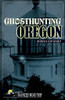 Ghosthunting Oregon