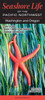 Seashore Life of the Pacific Northwest: Washington and Oregon