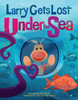 Larry Gets Lost Under the Sea