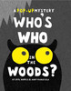 Who's Who in the Woods?