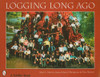Logging Long Ago