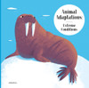 Animal Adaptations: Extreme Conditions Animal Adaptations: Extreme Conditions