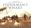 San Francisco's Fisherman's Wharf