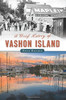 A Brief History of Vashon Island