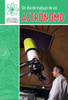Un Dia de Trabajo de Un Astronomo (a Day at Work with an Astronomer)