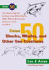 Draw 50 Sharks, Whales and Other Sea Creatures