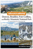 Afoot and Afield: Denver, Boulder, Fort Collins, and Rocky Mountain National Park: 184 Spectacular Outings in the Colorado Rockies