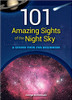 101 Amazing Sights of the Night Sky: A Guided Tour for Beginners