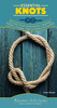 Adventure Skills Guides: Essential Knots: Secure Your Gear When Camping, Hiking, Fishing, and Playing Outdoors