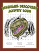 Dinosaur Discovery Activity Book