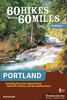 60 Hikes Within 60 Miles: Portland 7th Ed.
