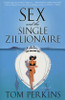 Sex and the Single Zillionaire