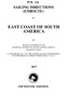 PUB. 124 Sailing Directions Enroute: East Coast of South America (CURRENT EDITION)