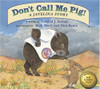 Don't Call Me Pig! A Javelina Story