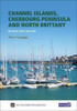 Channel Islands: Cherbourg Peninsula & North Brittany
