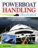 Powerboat Handling Illustrated