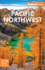 Fodor's Pacific Northwest: Portland, Seattle, Vancouver, & the Best of Oregon and Washington